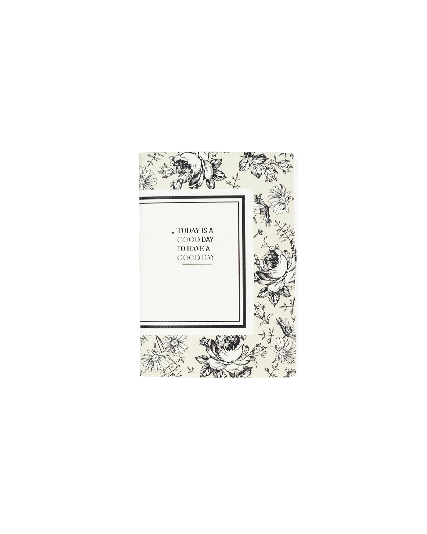 Pocket Notebook Today is a good day to have a great day