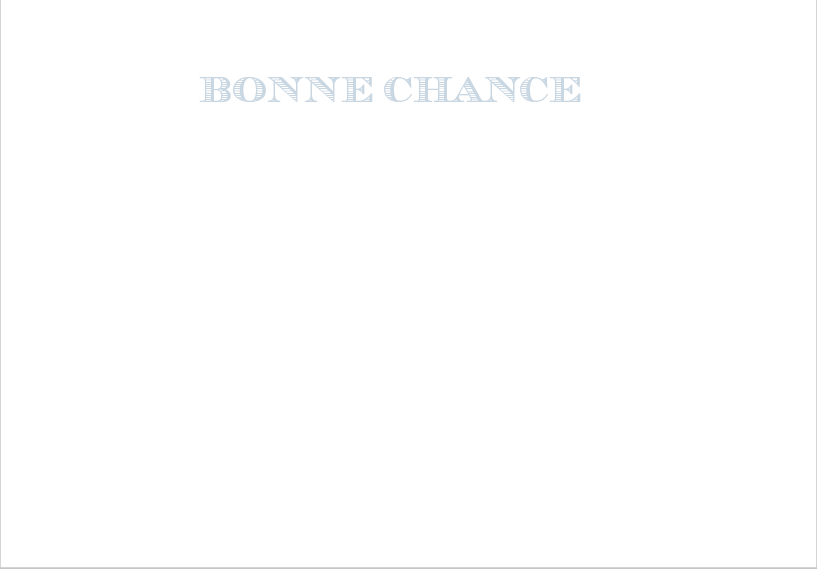 Bonne Chance | La vie | Scribanus
