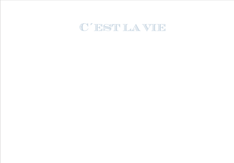 C´est la vie